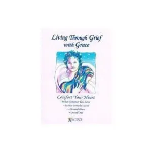 Living Through Grief with Grace (eBook available)